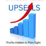 Book Cover for Irresistible Upsells Profits in Plain Sight by Candace Sinclair